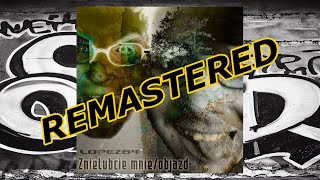 Znielubcie mnieobjazd  2005  Full album remastered [upl. by Blakely418]