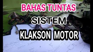 Kelistrikan sepeda motorSISTEM KLAKSON [upl. by Hpesojnhoj]