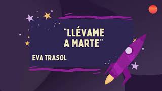 Eva Trasol  Llévame a Marte [upl. by Naujal636]