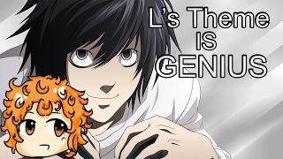 Death Note Ls Theme Is GENIUS  Genius Anime Tunes [upl. by Seligman]