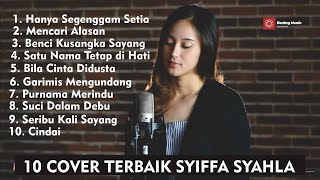 SYIFFA SYAHLA  10 Cover Terbaik Syiffa Syahla  Cover Lagu Malaysia Terbaik [upl. by Nosreg]