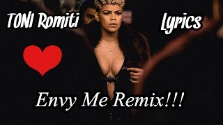 Toni Romiti Envy Me Remix Lyrics [upl. by Noirda]