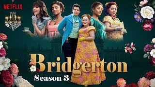 Bridgerton Season 3 First Look Release Date ANNOUNCED [upl. by Awe]