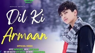 Dil Ke Armaan  RAPKID AFRAT  OFFICIAL VIDEO  COVER SONG  Zindagi Ek Pyaas Ban Kar [upl. by Haduhey]