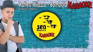 Matteo Milazzo  Bambola KARAOKE UFFICIALE 2019 [upl. by Jorge]