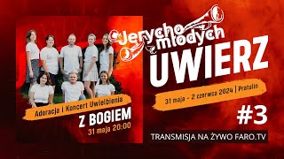 3 JERYCHO MŁODYCH  Adoracja i koncert uwielbienia  Pratulin 31 maja 2024 r [upl. by Ahseyn144]