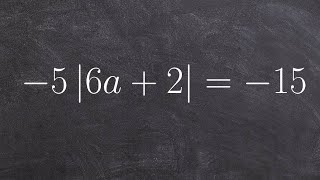 Solving an Absolute Value Equation [upl. by Dittman]