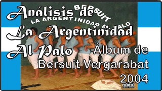 Review y Análisis  LA ARGENTINIDAD AL PALO  Bersuit  2004  DoctrinaRock 17 [upl. by Deana]