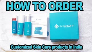 SKINKRAFT How To Order On Skinkraft  Customized Skin Care products in India [upl. by Shanly]