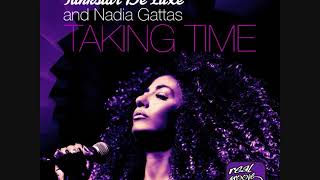 Funkstar De Luxe amp Nadia Gattas  Taking Time Real Groove Records  Drizzly Imprint [upl. by Zebedee]