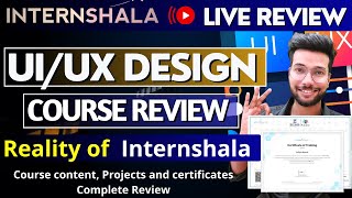 UIUX Design Course Review  Internshala PAID Course VS Google UX Design FREE Course Review review [upl. by Attennod]