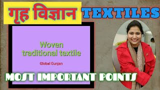 Textiles Home Science Woventraditionaltextiles in hindi tgt pgt gic netjrf [upl. by Alimhaj]