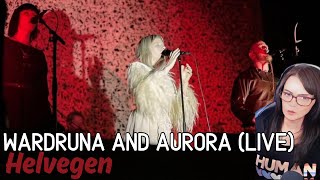 Wardruna and Aurora  Helvegen Live REACTION  First Time Hearing [upl. by Caia]