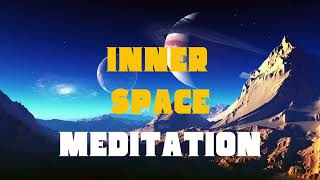 Inner Space Guided Meditation  Ideal for Peace of Mind [upl. by Chuch646]