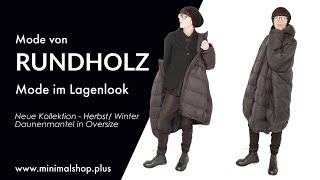 Daunenmantel von RUNDHOLZ in Oversize  Outfit im Lagenlook [upl. by Haiasi]