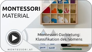 MontessoriDarbietung Klassifikation des Nomens Österreichische MontessoriAkademie Ausbildung [upl. by Adnahcal]