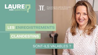 Les enregistrements clandestins sontils valables   Laure des Questions  Épisode 79 [upl. by Fawcette]