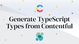 Generating TypeScript Types from Contentful [upl. by Aivartal]