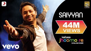 Saiyyan  Kailash Kher Paresh Kamath Naresh Kamath  Jhoomo Re [upl. by Lledniuq]