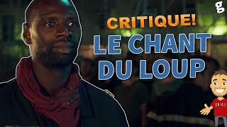 Le CHANT du LOUP  CRITIQUE dune BONNE SURPRISE made in FRANCE [upl. by Meedan320]