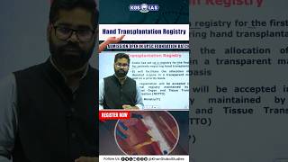 Hand Transplantation Registry hand transplantation resgistry currentaffairs upsc kgsiasenglish [upl. by Cade]