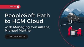 PeopleSoft Path to HCM Cloud [upl. by Blayze]