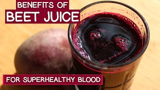 The Benefits of Beet Juice for Superhealthy Blood [upl. by Phelips]