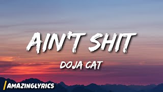 Doja Cat  Aint Shit Lyrics [upl. by Coffin]