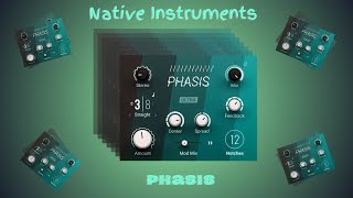 Bring your sounds to life with interesting phasing effects  Native Instruments Phasis [upl. by Aivlys224]