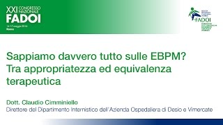 Sappiamo davvero tutto sulle EBPM Tra appropriatezza ed equivalenza terapeutica [upl. by Aisaim]