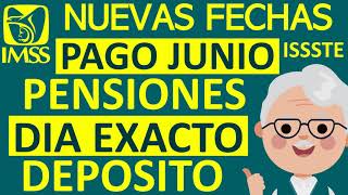 NUEVAS FECHAS de PAGO PENSION JUNIO📅ADULTOS MAYORES IMSS e ISSSTE💰Ya FALTA POCO✅ [upl. by Elitnahc]