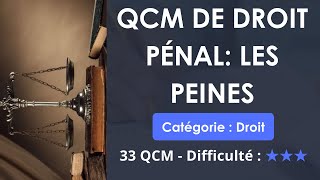 QCM de droit pénal LES PEINES 33 QUIZ  niveau difficile [upl. by Neehsar]