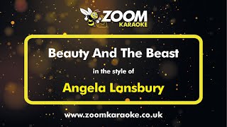 Angela Lansbury  Beauty And The Beast  Karaoke Version from Zoom Karaoke [upl. by Kiehl]