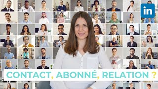 QUEST CE QUUN CONTACT ABONNÉ RELATION SUR LINKEDIN [upl. by Saudra]