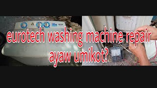 eurotech washing machine repair ayaw umikot [upl. by Demha]