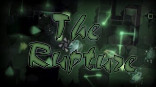 The Rupture  Full Level Extreme Demon Read desc [upl. by Sivert328]