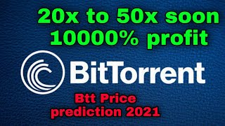 BTT Token Price prediction in 2021  BitTorrent coin 50x soon  Crypto Tv India [upl. by Asen]