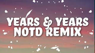 Years amp Years x NOTD  If Youre Over Me Lyrics [upl. by Esirehs]