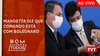 🔴 Mandetta diz que comando está com presidente STF obriga Bolsonaro respeitar governos – BPT 0904☀ [upl. by Jet]