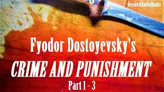 CRIME AND PUNISHMENT by Fyodor Dostoyevsky  FULL AudioBook 🎧📖 P1of3  Greatest🌟AudioBooks V3 [upl. by Suiram]