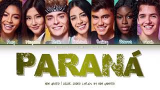 Now United  “Paraná”  Color Coded Lyrics [upl. by Alleusnoc]