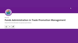 Funds Administration in Trade Promotion Management Trailhead  Salesforce [upl. by Ednutey]