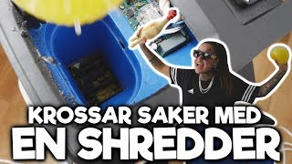 KROSSAR SAKER MED EN SHREDDER [upl. by Nnaynaffit]