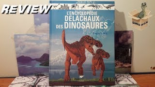 Présentation  LENCYCLOPÉDIE DELACHAUX DES DINOSAURES [upl. by Petras925]