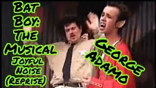 A Joyful Noise Reprise  Bat Boy The Musical  Brundage Park Playhouse [upl. by Anay]