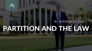 PARTITION AND THE LAW – Masterclass by Al Nicoletti Esq [upl. by Aicened]