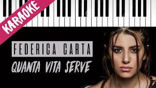 Federica Carta  Quanta Vita Serve  Piano Karaoke con Testo [upl. by Negaem77]