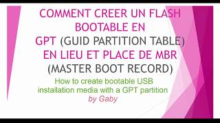 COMMENT CRÉER UN FLASH BOOTABLE EN GPT [upl. by Olivia]