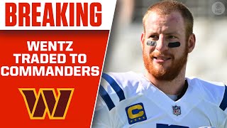 Carson Wentz TRADED TO COMMANDERS Instant Reaction  Trade Details  CBS Sports HQ [upl. by Iorio]