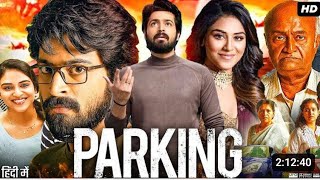 Parking New Full Movie 2023  New BollywoodAction Hindi Movie 2023 NewBlockbuster Movies 2023 [upl. by Anawek735]